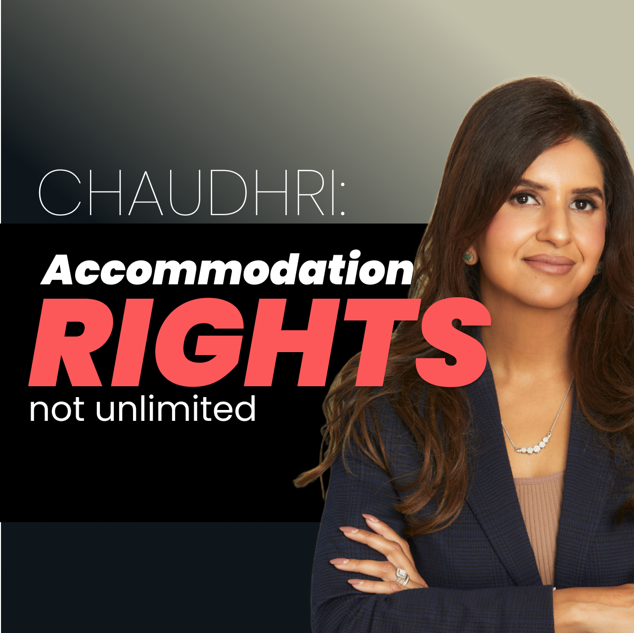 CHAUDHRI: Employee accommodation rights not unlimited