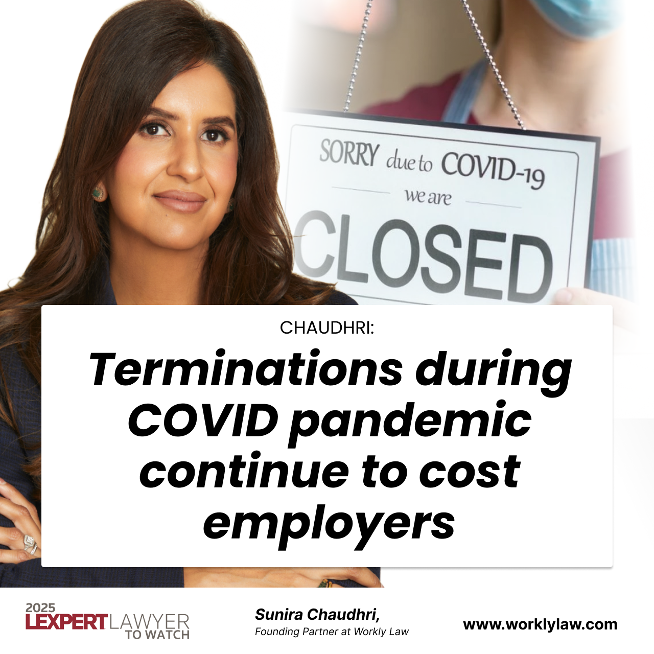 CHAUDHRI: Terminations during COVID pandemic continue to cost employers